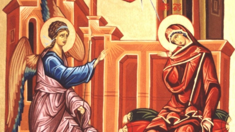 Sărbătoare 25 martie - Buna Vestire